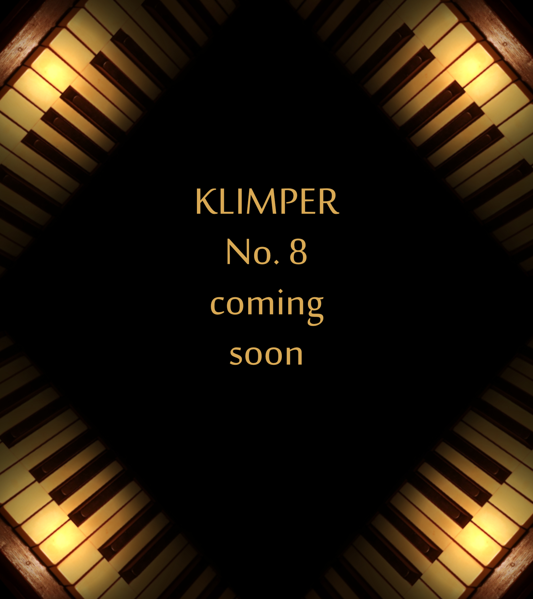 Coming Soon Picture for Klimper 8.